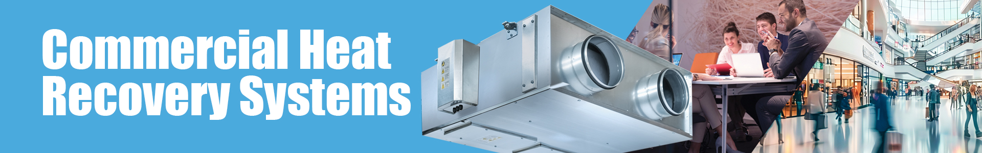 Commercial Heat Recovery Ventilation systems